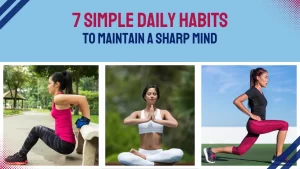 7 Simple Daily Habits to Maintain a Sharp Mind