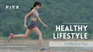 How to Maintain a Healthy Lifestyle: 11 Effective Tips