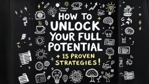 Unlock your full potential with proven strategies